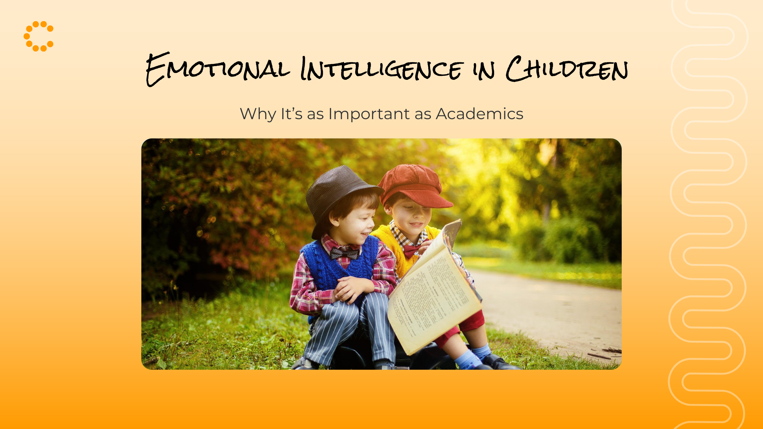 Emotional Intelligence in Children: Why It’s as Important as Academics