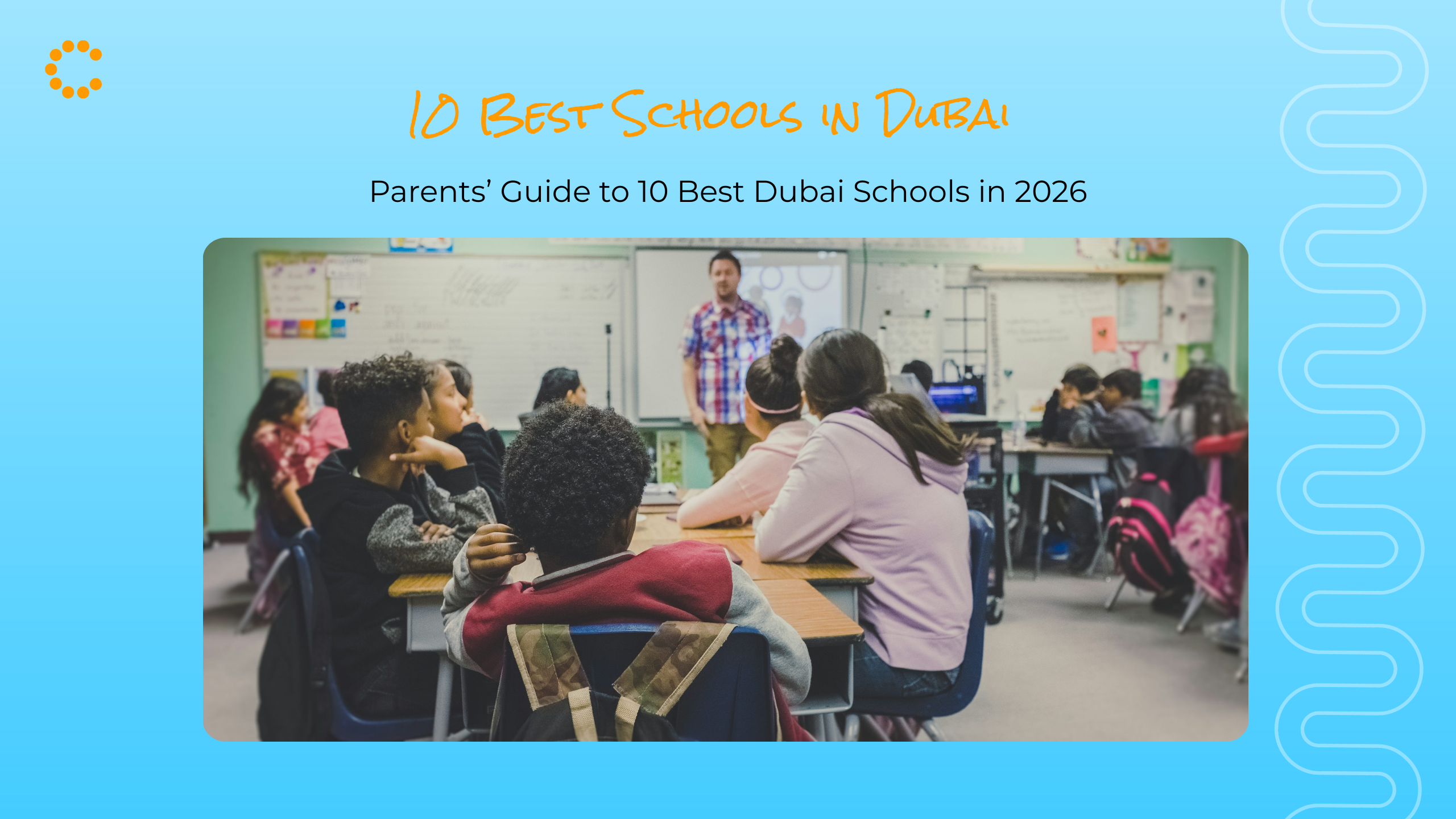 Top 10 Best Schools in Dubai for 2025: A Parent’s Guide