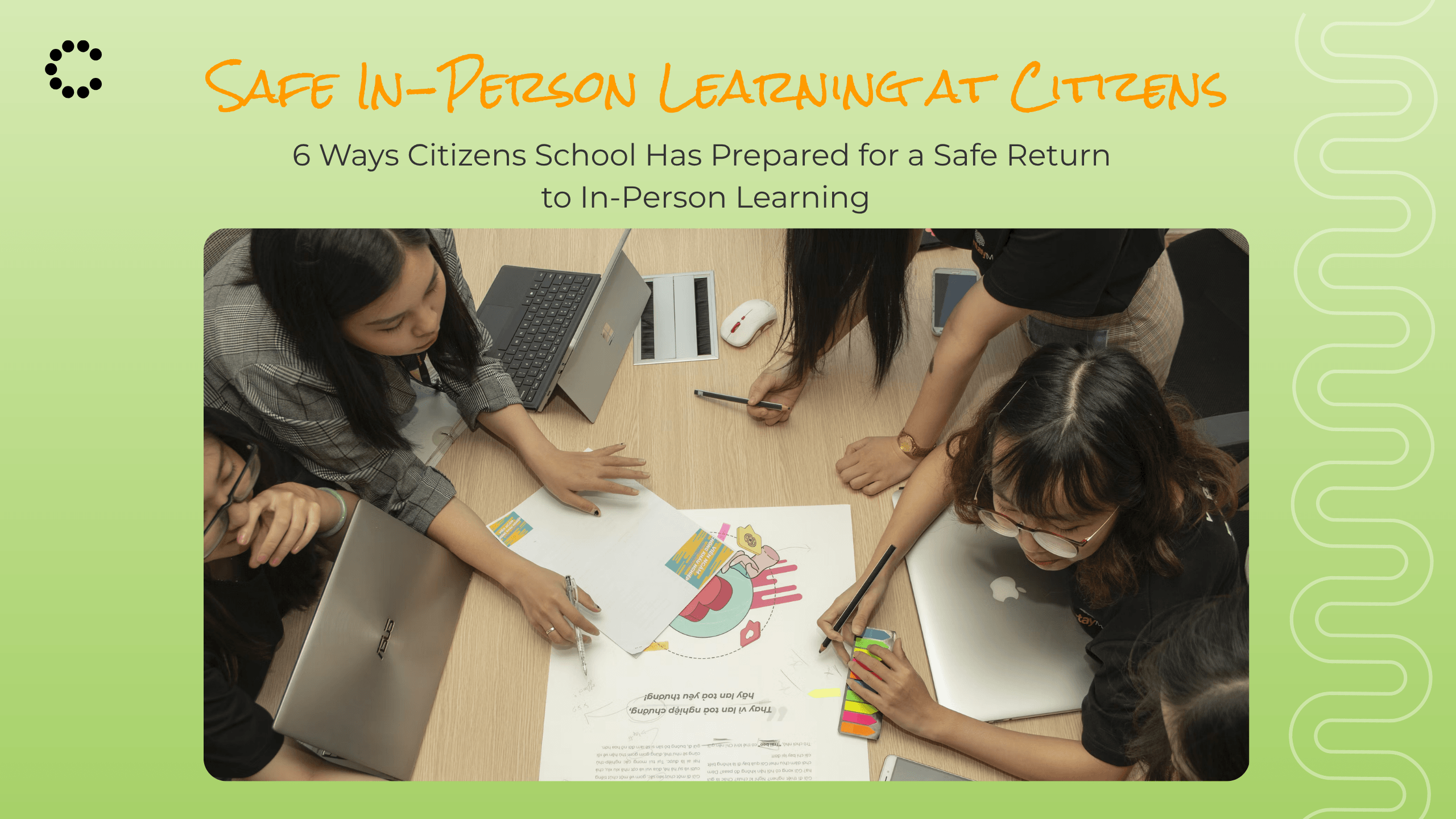 6 Ways Citizens School Has Prepared for a Safe Return to In-Person Learning